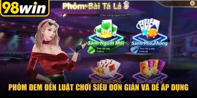 Phỏm đem đến luật chơi siêu đơn giản và dễ áp dụng 