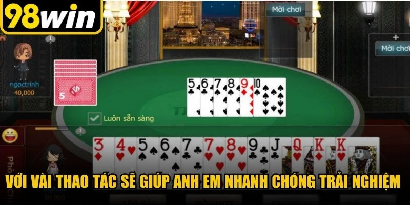 Chỉ với vài thao tác thực hiện sẽ giúp anh em nhanh chóng trải nghiệm giải trí 