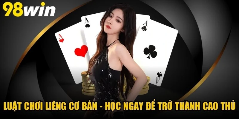 Luật Chơi Liêng Cơ Bản