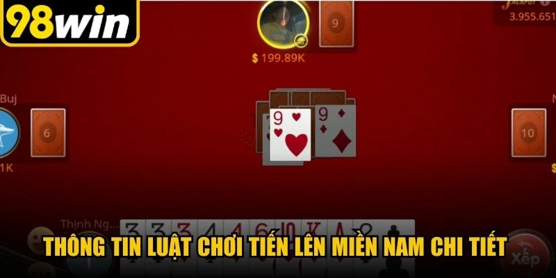 Thông tin luật chơi tiến lên miền Nam chi tiết dành cho người mới 