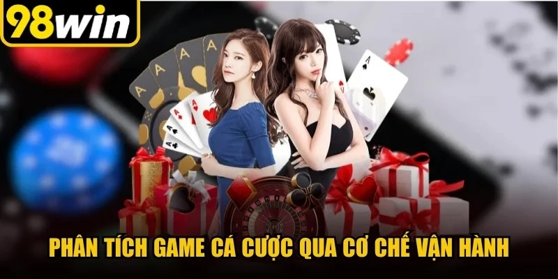 Phân tích game cá cược nhiều người chơi qua cơ chế vận hành